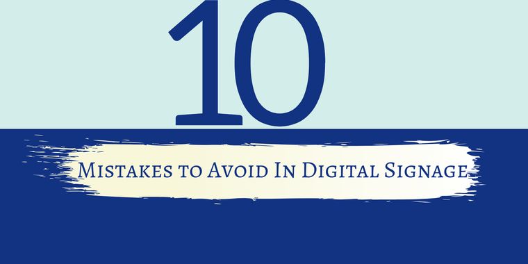 10-mistakes-to-avoid-in-digital-signage-2