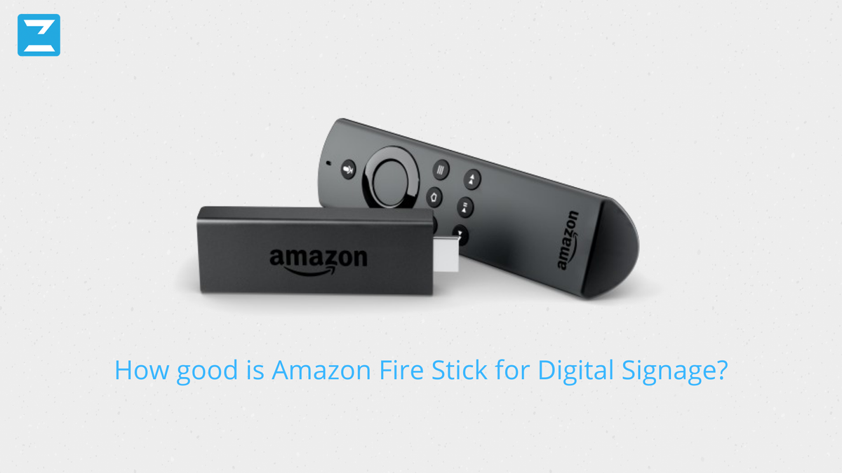 Digital Signage Software for Fire TV Stick