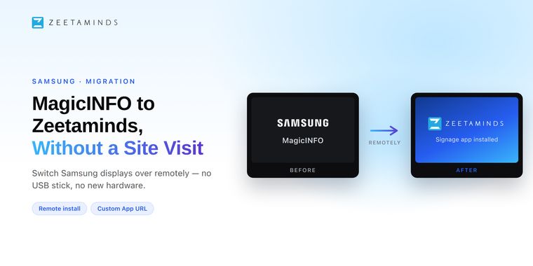 Moving a Samsung Tizen display from MagicInfo to Zeetaminds remotely