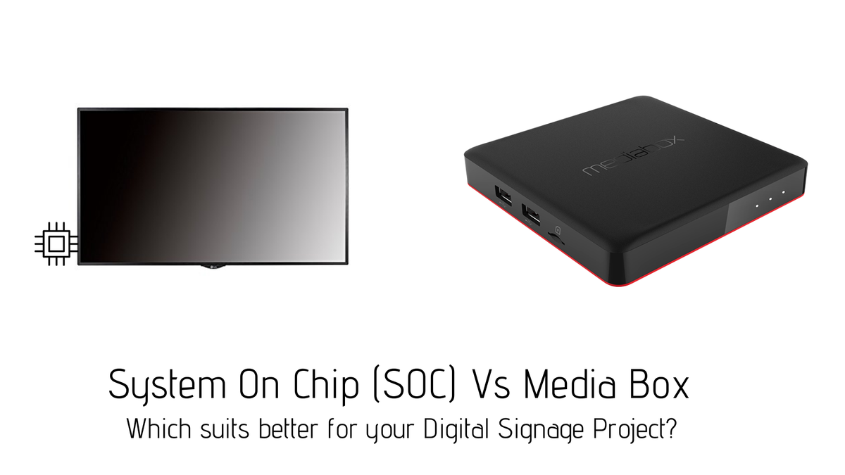 System On Chip (SOC) Vs Media Boxes